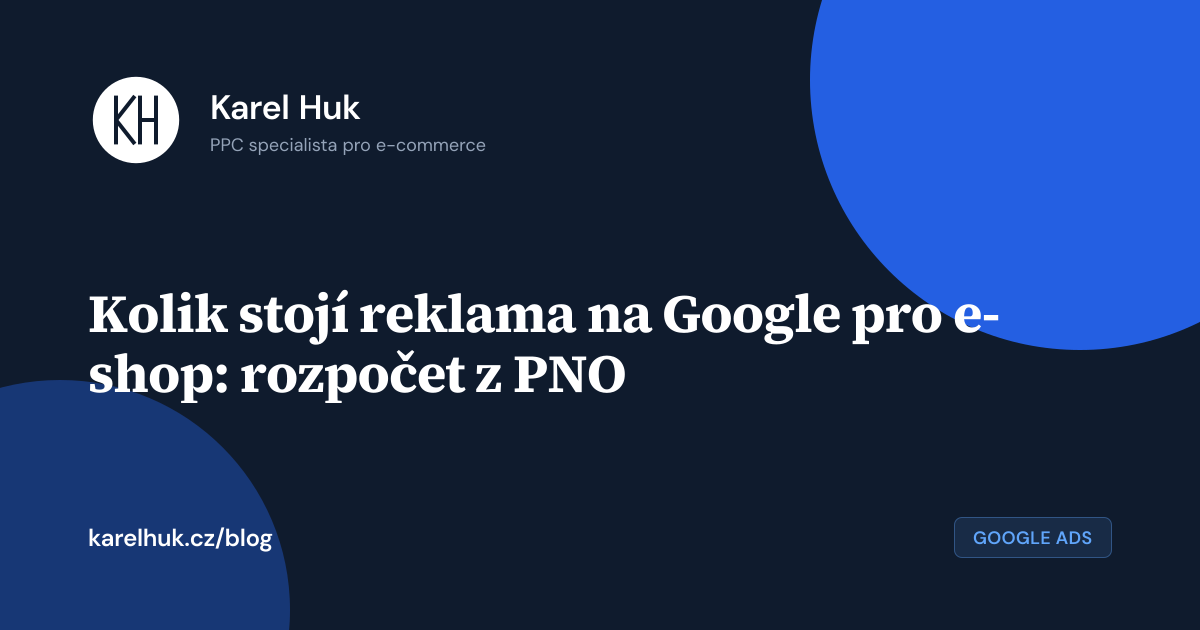 Kolik stojí reklama na Google pro e-shop: rozpočet z PNO